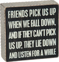 Box Sign - Friends Pick Us Up
