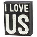 Box Sign - I Love Us