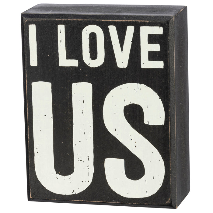 Box Sign - I Love Us