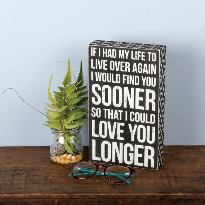 Box Sign - Love You Longer