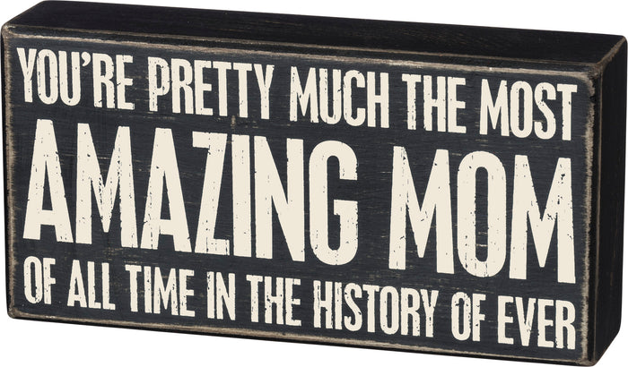 Box Sign - Most Amazing Mom