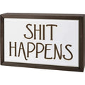 Box Sign - Sh*t Happens