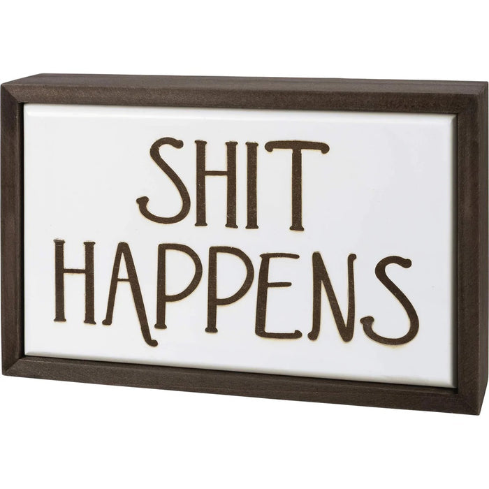 Box Sign - Sh*t Happens
