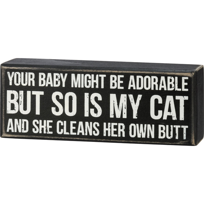Box Sign - So Is My Cat