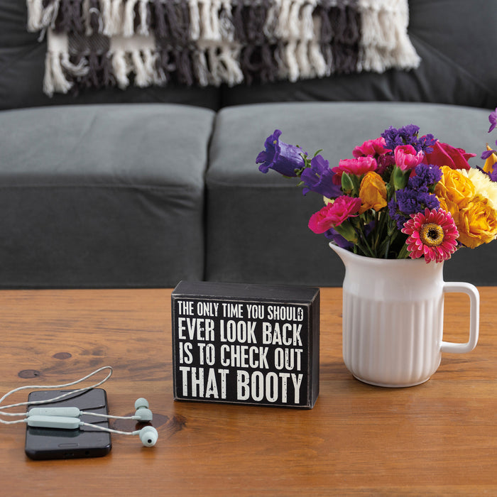 Box Sign - The Only Time You Should Look Back