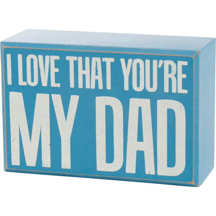 Box Sign & Sock Gift Set - I Love That You're My Dad