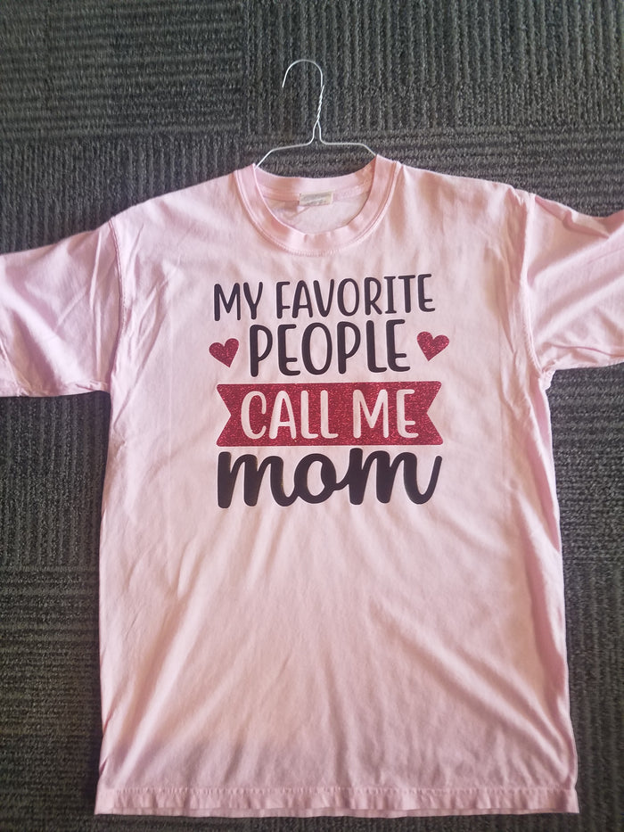 Favorite People Call me MOM