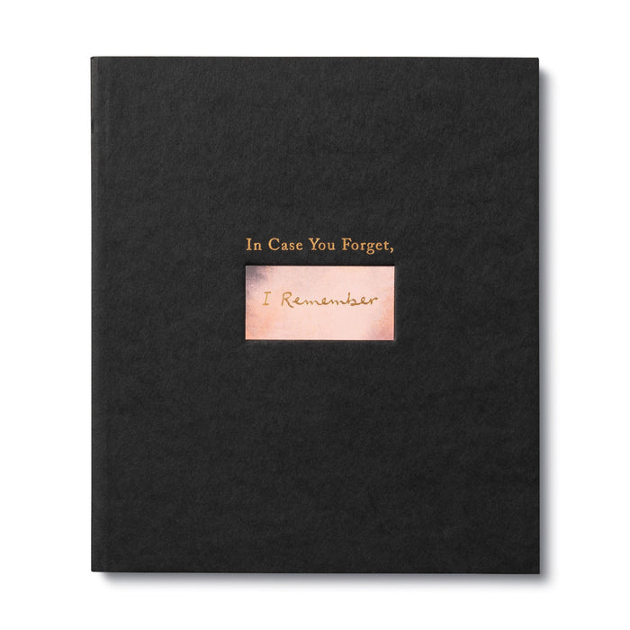 Gift Book - In Case You Forget, I Remember