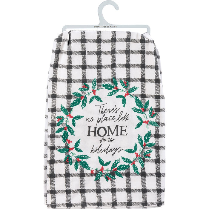 Holiday Kitchen Towel - There's No Place Like Home For The Holidays