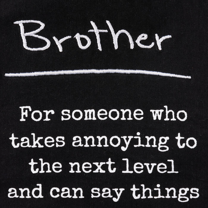 Kitchen Towel - Brother Annoying To The Next Level