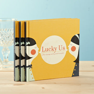 Lucky Us... For Being such Good Friends - Gift Book