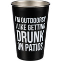 Pint Glass - I'm Outdoorsy I Like Getting Drunk On Patios