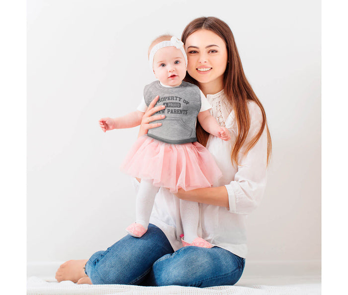 Property of Proud New Parents Baby Bib
