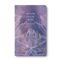 Quiet the Mind and the Soul Will Speak - Journal
