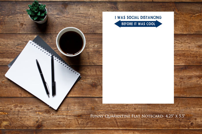 Social Distancing Before it Was Cool - 18 ct. Flat Notecards with envelopes