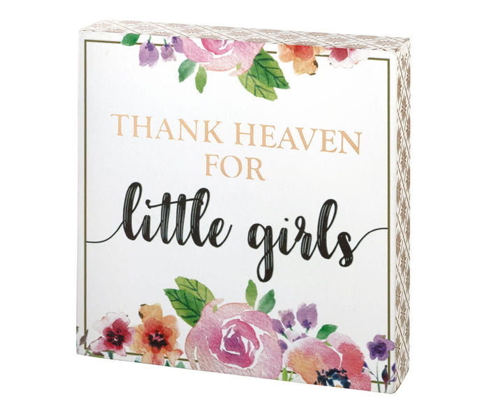 Thank Heaven For Little Girls Sign