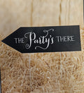 The Party's There - Yard Sign