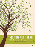 This Time Next Year - 365 Days of Exploration - Journal