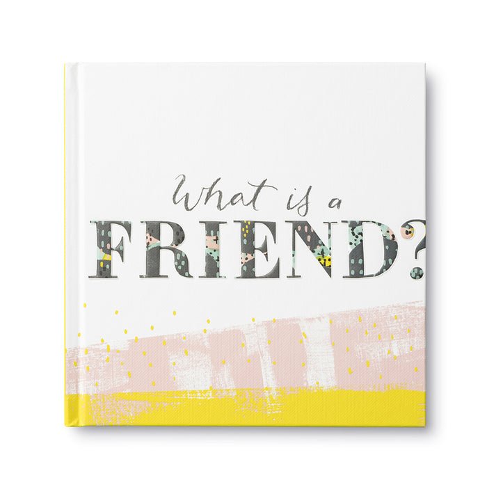 What is a Friend - Gift Book