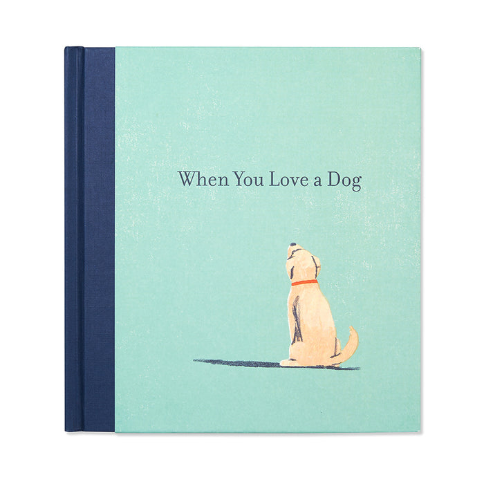 When You Love a Dog - Gift Book