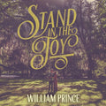William Prince - Stand In The Joy