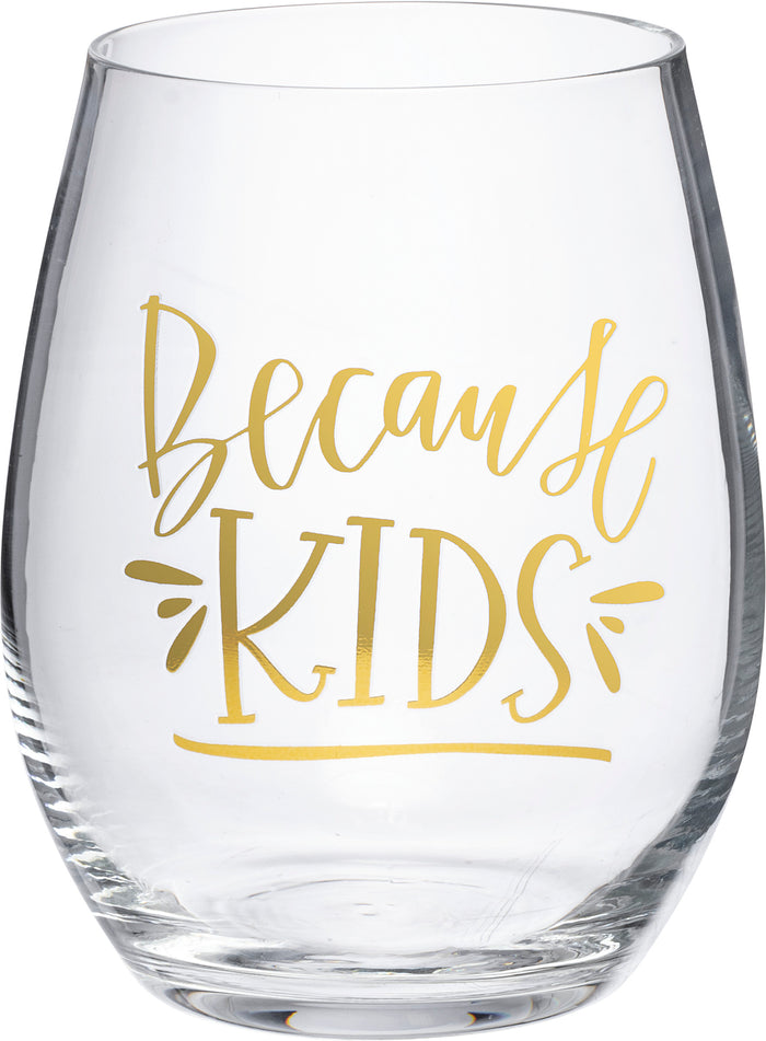Wine Glass - Because Kids