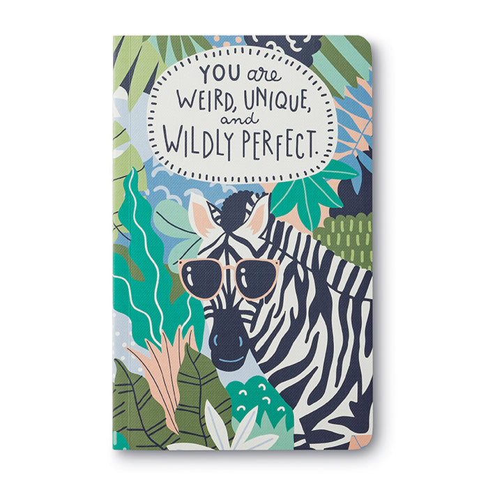 You are Weird, Unique, and Wildly Perfect - Journal