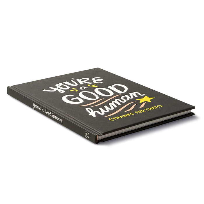 You're A Good Human (Thanks for That!) - Gift Book